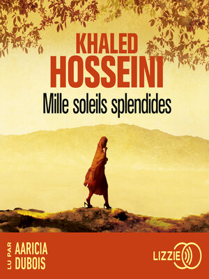 cover image of Mille soleils splendides--le nouveau succès de l'auteur des Cerfs-volants de Kaboul
